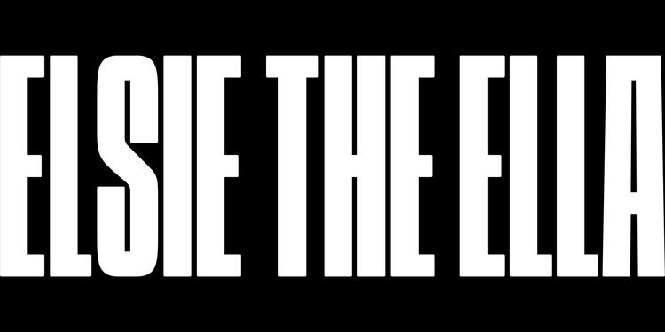 ETE ELSIE THE ELLA